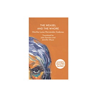 Heloise Press The Weasel and The Whore (häftad, eng)