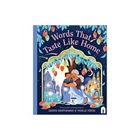 Hardie Grant Children's Publishing Words That Taste Like Home (inbunden, eng)