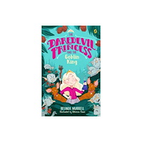 Penguin Random House Australia The Daredevil Princess and the Goblin King (Book 2) (häftad, eng)