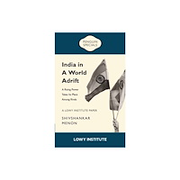 Penguin Random House Australia A Rising Power Takes its Place Among Rivals | A Lowy Institute Paper: Penguin Special (häftad, eng)