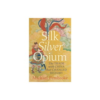 Hardie Grant Books Silk Silver Opium (häftad, eng)