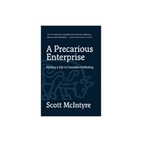 ECW Press,Canada A Precarious Enterprise (inbunden, eng)