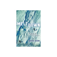 University of Alberta Press Meltdown (häftad, eng)