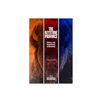University of Manitoba Press The Keystone Province (häftad, eng)