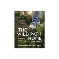 New Society Publishers The Wild Path Home (häftad, eng)