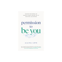 Page Two Books, Inc. Permission to Be You (häftad, eng)