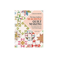 Search Press Ltd The Easy Guide to Machine Quiltmaking (häftad, eng)