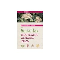 Floris Books The North American Maria Thun Biodynamic Almanac (häftad, eng)