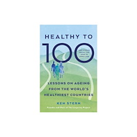 Ebury Publishing Healthy to 100 (häftad, eng)
