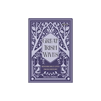 O'Brien Press Ltd Great Irish Wives (inbunden, eng)