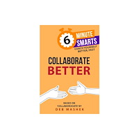 Practical Inspiration Publishing Collaborate Better (häftad, eng)