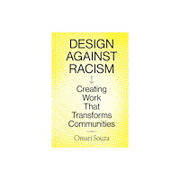 Chronicle Books Design Against Racism (häftad, eng)