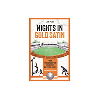 Pitch Publishing Ltd Nights in Gold Satin (inbunden, eng)