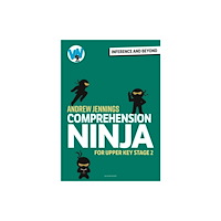 Bloomsbury Publishing PLC Comprehension Ninja: Inference and Beyond for Upper KS2 (häftad, eng)