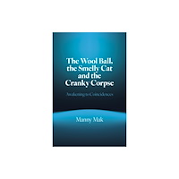 Collective Ink Wool Ball, the Smelly Cat and the Cranky Corpse, The (häftad, eng)