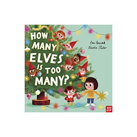 Nosy Crow Ltd How Many Elves is Too Many? (inbunden, eng)