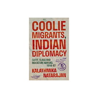 C hurst & co publishers ltd Coolie Migrants, Indian Diplomacy (häftad, eng)
