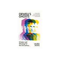 C hurst & co publishers ltd Orwell’s Ghosts (häftad, eng)