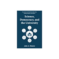 Emerald Publishing Limited Science, Democracy, and the University (häftad, eng)