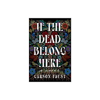 Titan Books Ltd If the Dead Belong Here (häftad, eng)