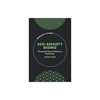 Emerald Publishing Limited Eco-Anxiety Rising (inbunden, eng)