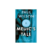 The Book Guild Ltd A Medic's Tale (häftad, eng)