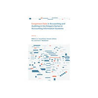 Emerald Publishing Limited Exogenous Data in Accounting and Auditing in the Rutgers Series in Accounting Information Systems (inbunden, eng)