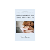 Troubador Publishing Infection Prevention and Control in Neonatal Care (häftad, eng)
