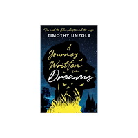 Troubador Publishing A Journey Written in Dreams (häftad, eng)