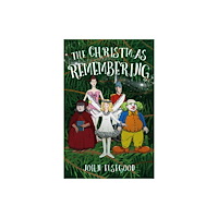 Troubador Publishing The Christmas Remembering (häftad, eng)