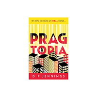 Troubador Publishing Pragtopia (häftad, eng)