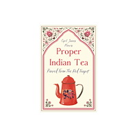 Troubador Publishing Proper Indian Tea (häftad, eng)