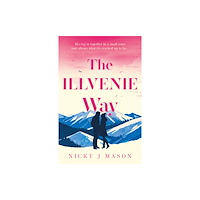 Troubador Publishing The Illvenie Way (häftad, eng)