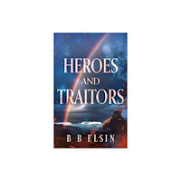 Troubador Publishing Heroes and Traitors (häftad, eng)