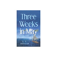 Troubador Publishing Three Weeks in May (häftad, eng)
