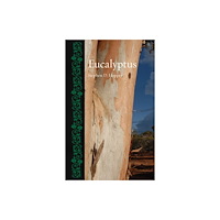 Reaktion Books Eucalyptus (inbunden, eng)