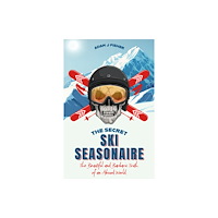 Pitch Publishing Ltd The Secret Ski Seasonaire (häftad, eng)