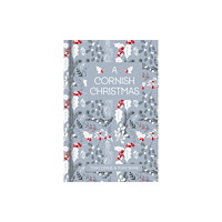 The History Press Ltd A Cornish Christmas (inbunden, eng)