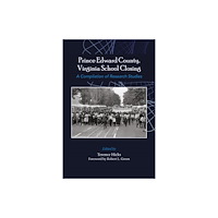 Emerald Publishing Limited Prince Edward County, Virginia School Closing (häftad, eng)