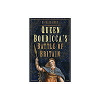The History Press Ltd Queen Boudicca's Battle of Britain (häftad, eng)