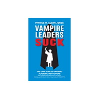 Emerald Publishing Limited Vampire Leaders Suck (häftad, eng)