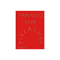 Phaidon Press Ltd Franco Pepe (inbunden, eng)