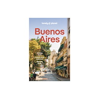 Lonely Planet Global Limited Lonely Planet Buenos Aires (häftad, eng)