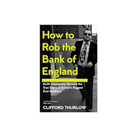 Icon Books How to Rob the Bank of England (häftad, eng)