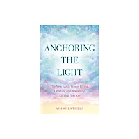 Hay House UK Ltd Anchoring the Light (häftad, eng)