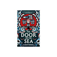Rebellion Publishing Ltd. The Door on the Sea (inbunden, eng)