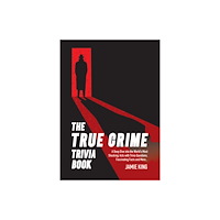 Octopus publishing group The True Crime Trivia Book (häftad, eng)