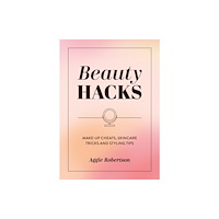 Octopus publishing group Beauty Hacks (häftad, eng)