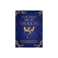 Octopus publishing group You Had Me at Dragons (inbunden, eng)