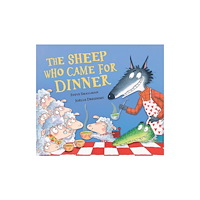 Little Tiger Press Group The Sheep Who Came for Dinner (inbunden, eng)